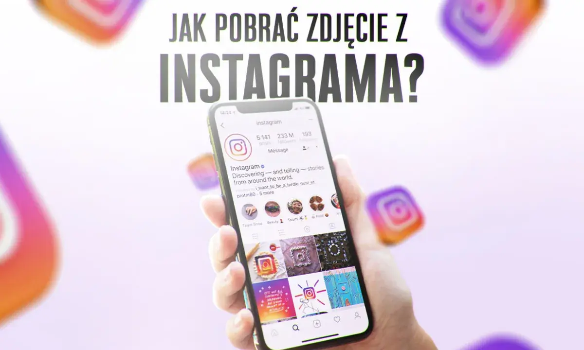 Dłoń trzyma smartfon z otwartym Instagramem. Nad nim napis "Jak pobrać zdjęcie z Instagrama?".