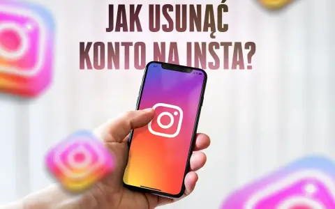 Dłoń trzyma smartfon z logo Instagrama. Tekst pyta: "Jak usunąć konto na Insta?".