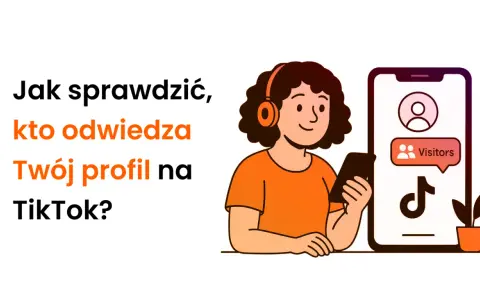 Czy na TikToku widac kto oglada Twój profil? Ilustracja pokazuje jak sprawdzić odwiedziny na TikToku.