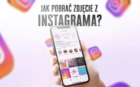 Dłoń trzyma smartfon z otwartym Instagramem. Nad nim napis "Jak pobrać zdjęcie z Instagrama?".
