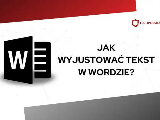 Ikona Worda i tekst "JAK WYJUSTOWAĆ TEKST W WORDZIE?". Dowiedz się, jak profesjonalnie formatować dokumenty.